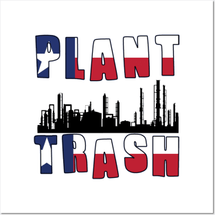 Plant Trash Texas Pride Posters and Art